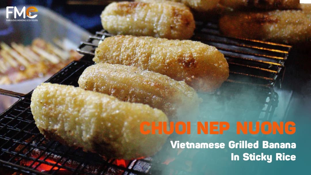 Chuối Nếp Nướng (Grilled Sticky Banana)